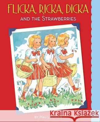 Flicka, Ricka, Dicka and the Strawberries Maj Lindman Maj Lindman 9780807525128