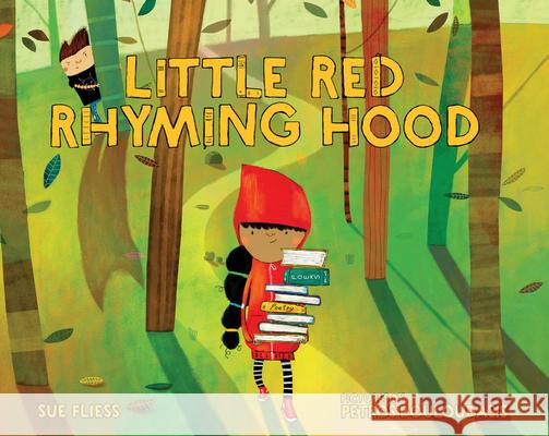 Little Red Rhyming Hood Sue Fliess, Petros Bouloubasis 9780807545973