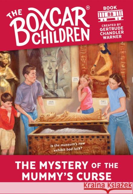 The Mystery of the Mummy's Curse Gertrude Chandler Warner 9780807555040 Albert Whitman & Company