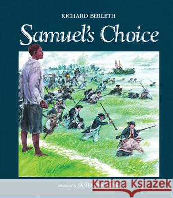 Samuel's Choice Richard Berleth James Watling 9780807572191 Albert Whitman & Company