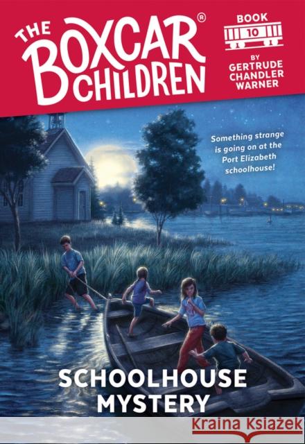 Schoolhouse Mystery Gertrude Chandler Warner, David Cunningham 9780807572634 Random House Children's Books