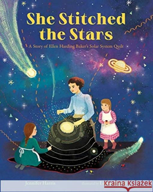 SHE STITCHED THE STARS JENNIFER HARRIS 9780807573228