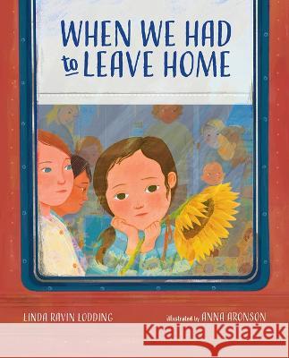 When We Had to Leave Home Linda Ravin Lodding Anna Aronson 9780807574812 Albert Whitman & Company