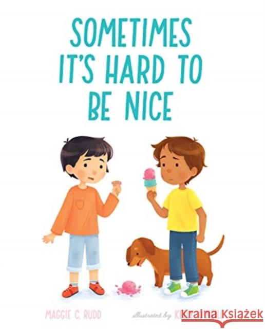 SOMETIMES ITS HARD TO BE NICE MAGGIE C. RUDD 9780807575734 GLOBAL PUBLISHER SERVICES