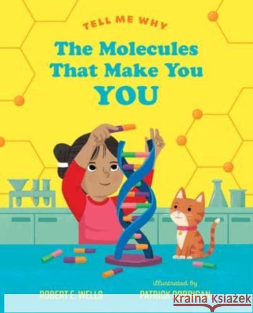The Molecules That Make You You Wells, Robert E. 9780807577745