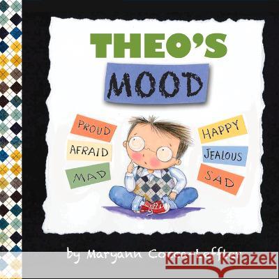 Theo's Mood Maryann Cocca-Leffler Maryann Cocca-Leffler 9780807577844 Albert Whitman & Company