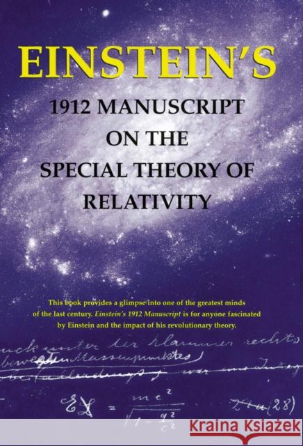 Einstein's 1912 Manuscript on the Theory of Relativity: a Facsimile  9780807615324 George Braziller