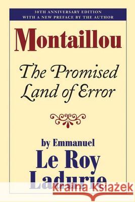 Montaillou: The Promised Land of Error Emmanuel L 9780807615980 George Braziller