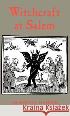 Witchcraft at Salem Chadwick Hansen 9780807616123 Braziller Books