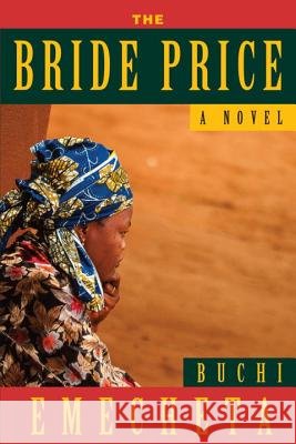 The Bride Price Buchi Emecheta Marie Umeh 9780807616284