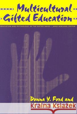 Multicultural Gifted Education Donna Y. Ford J. John Harris 9780807738504 Teachers College Press