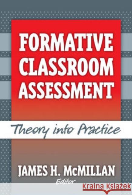 Formative Classroom Assessment: Theory Into Practice McMillan, James H. 9780807747995