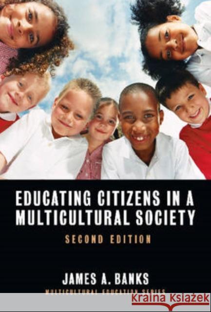 Educating Citizens in a Multicultural Society James A. Banks 9780807748121