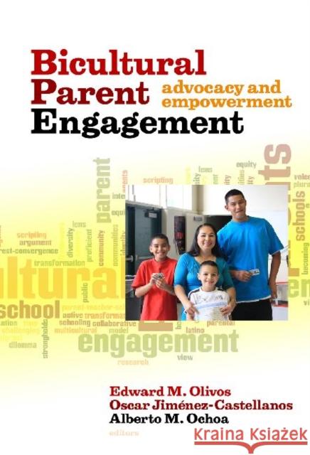 Bicultural Parent Engagement: Advocacy and Empowerment Olivos, Edward M. 9780807752647 Teachers College Press