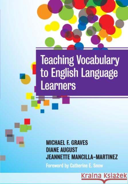 Teaching Vocabulary to English Language Learners Michael F. Graves 9780807753750 Teachers College Press