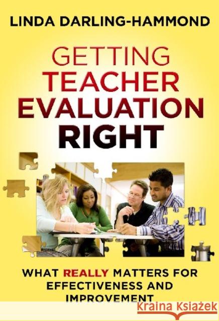 Getting Teacher Evaluation Right: What Really Matters for Effectiveness and Improvement Darling-Hammond, Linda 9780807754467 Teachers College Press