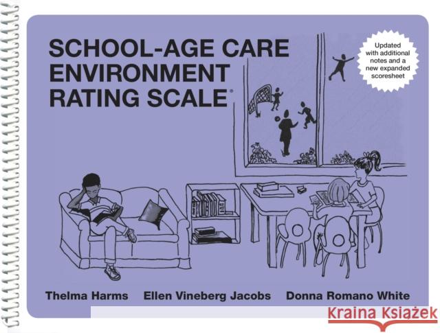 School-Age Care Environment Rating Scale Updated (Sacers) Harms, Thelma 9780807755099