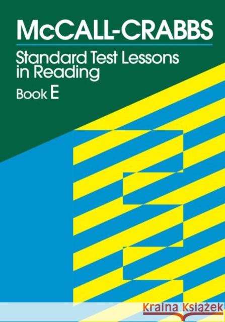 McCall-Crabbs Standard Test Lessons in Reading, Book E McCall, William a. 9780807755488