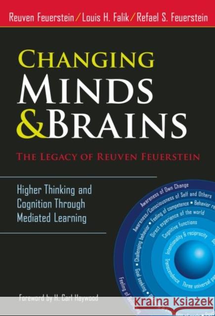 Changing Minds and Brains--The Legacy of Reuven Feuerstein: Higher Thinking and Cognition Through Mediated Learning Feuerstein, Reuven 9780807756201