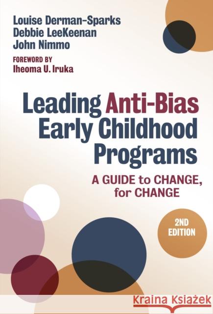 Leading Anti-Bias Early Childhood Programs John Nimmo 9780807768525