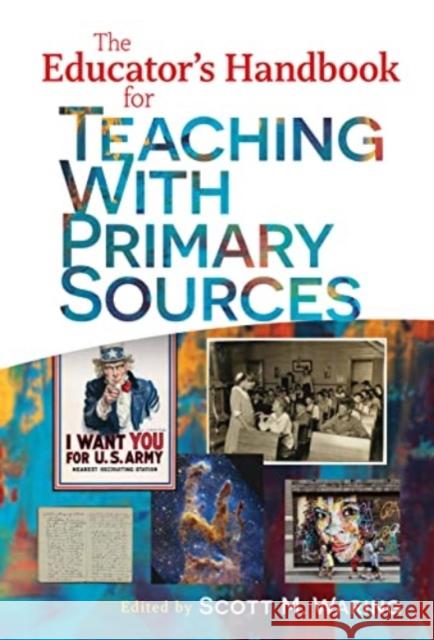 The Educator's Handbook for Teaching With Primary Sources  9780807769096 Teachers' College Press