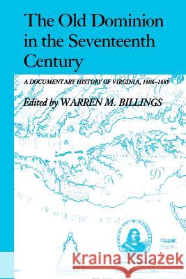 The Old Dominion Warren M. Billings W. M. Billings 9780807812372