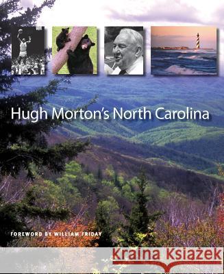 Hugh Morton's North Carolina Hugh Morton 9780807828328 University of North Carolina Press