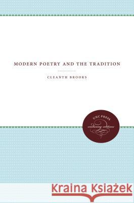 Modern Poetry and the Tradition Cleanth Brooks 9780807840481 University of North Carolina Press
