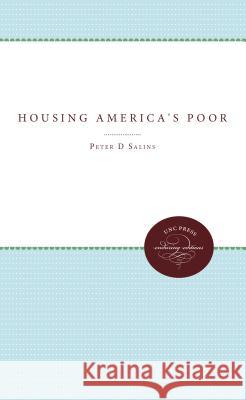 Housing America's Poor Peter D. Salins 9780807841815 University of North Carolina Press