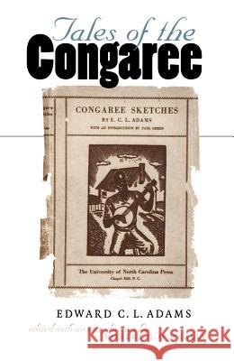 Tales of the Congaree Edward C. L. Adams O'Meally Robert G 9780807841884 University of North Carolina Press