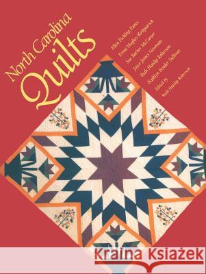 North Carolina Quilts Erma Hughes Kirkpatrick Ellen Fickling Eanes Sue Barker McCarter 9780807842348 University of North Carolina Press