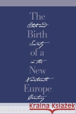 The Birth of a New Europe: State and Society in the Nineteenth Century Hamerow, Theodore S. 9780807842393