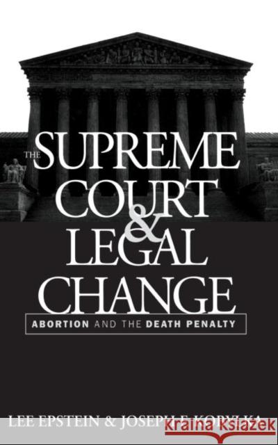 Supreme Court and Legal Change Epstein, Lee 9780807843840 University of North Carolina Press
