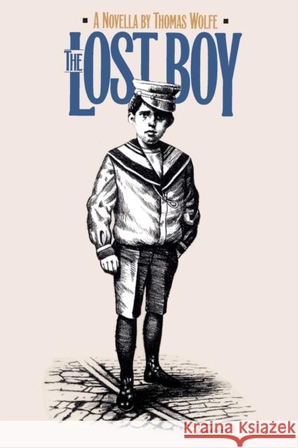 Lost Boy: A Novella Wolfe, Thomas 9780807844861 University of North Carolina Press