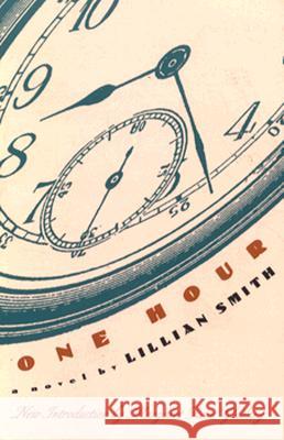 One Hour: A Novel The University of North Carolina Press 9780807844892