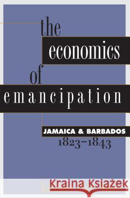 Economics of Emancipation Butler, Kathleen Mary 9780807845011 University of North Carolina Press