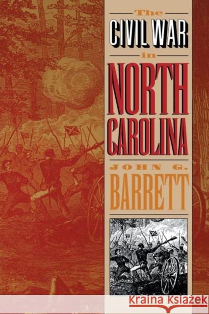 Civil War in North Carolina Barrett, John G. 9780807845202 University of North Carolina Press