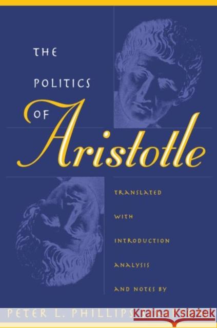 Politics of Aristotle Simpson, Peter L. Phillips 9780807846377 University of North Carolina Press