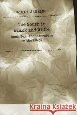 South in Black and White McKay Jenkins 9780807847770 University of North Carolina Press