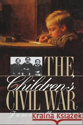 Children's Civil War Marten, James 9780807849040