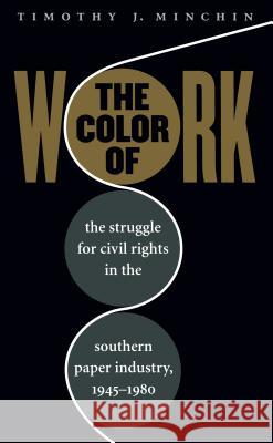 Color of Work Minchin, Timothy J. 9780807849330