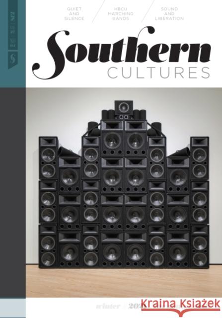 Southern Cultures: The Sonic South: Volume 27, Number 4 - Winter 2021 Issue Ferris, Marcie Cohen 9780807852996