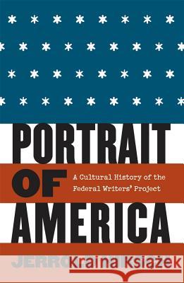 Portrait of America: A Cultural History of the Federal Writers' Project Hirsch, Jerrold 9780807854891
