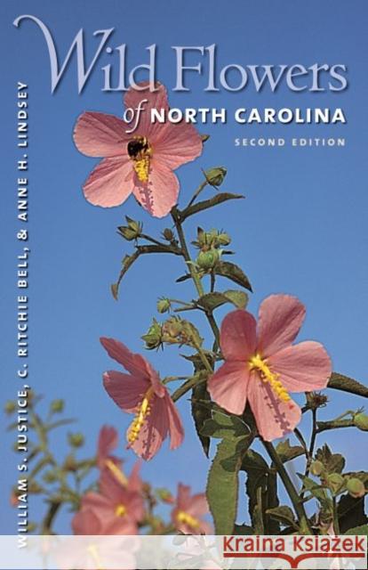Wild Flowers of North Carolina William S. Justice C. Ritchie Bell 9780807855973 