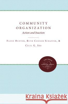 Community Organization: Action and Inaction Hunter, Floyd 9780807868768 University of North Carolina Press