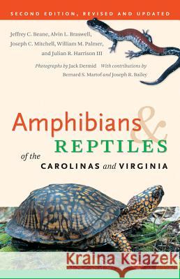 Amphibians & Reptiles of the Carolinas and Virginia Beane, Jeffrey C. 9780807871126 University of North Carolina Press