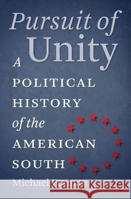 Pursuit of Unity: A Political History of the American South Perman, Michael 9780807872284