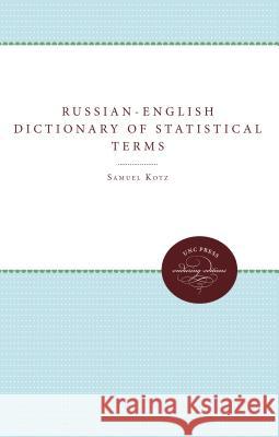 Russian-English Dictionary of Statistical Terms and Expressions: And Russian Reader in Statistics  9780807878934 The University of North Carolina Press