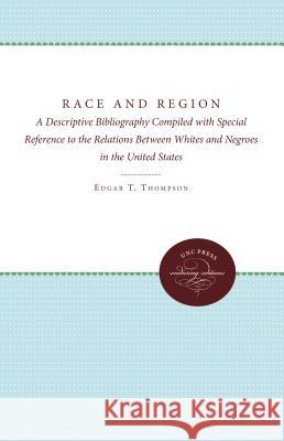 Race and Region Edgar T. Thompson Alma Macy Thompson 9780807879528 University of North Carolina Press