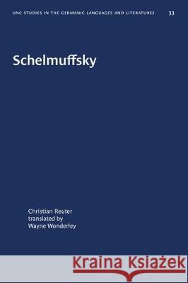 Schelmuffsky Christian Reuter Wayne Wonderley 9780807880333 University of North Carolina Press